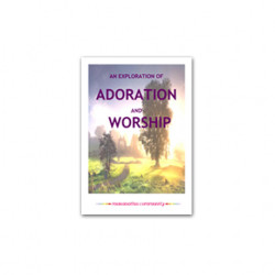 An exploration of Adoration and Worship