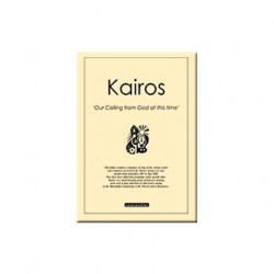Kairos - Our Calling at this time (2008)