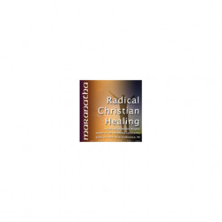 Radical Christian Healing